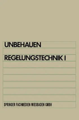 Unbehauen |  Regelungstechnik I | eBook | Sack Fachmedien