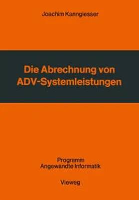 Joachim |  Die Abrechnung von ADV-Systemleistungen | eBook | Sack Fachmedien