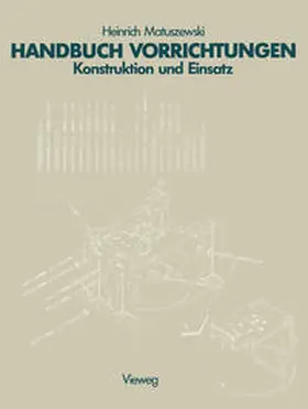 Heinrich |  Handbuch Vorrichtungen | eBook | Sack Fachmedien