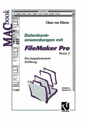 von Eitzen | Eitzen, C: Datenbankanwendungen mit FileMaker Pro Version 2 | Buch | 978-3-322-89824-1 | sack.de