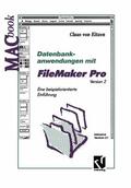 von Eitzen |  Eitzen, C: Datenbankanwendungen mit FileMaker Pro Version 2 | Buch |  Sack Fachmedien