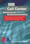 Böse / Flieger / Fedtke |  Böse, B: Call Center ¿ Mittelpunkt der Kundenkommunikation | Buch |  Sack Fachmedien