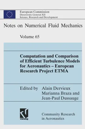 Dervieux / Braza / Dussauge |  Computation and Comparison of Efficient Turbulence Models for Aeronautics - European Research Project ETMA | Buch |  Sack Fachmedien