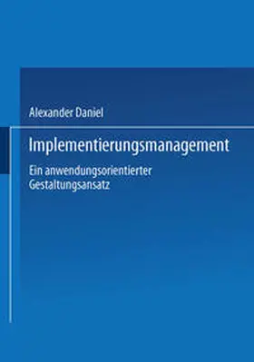 Daniel |  Implementierungsmanagement | eBook | Sack Fachmedien