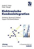 Probst / Wenger |  Wenger, D: Elektronische Kundenintegration | Buch |  Sack Fachmedien