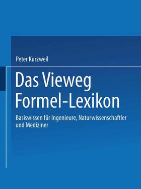 Kurzweil | Das Vieweg Formel-Lexikon | Buch | 978-3-322-89958-3 | sack.de