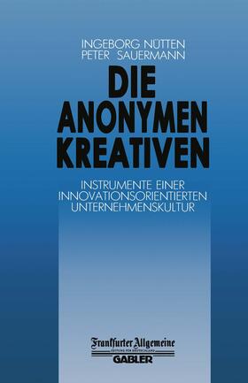 Sauermann | Sauermann, P: Anonymen Kreativen | Buch | 978-3-322-89984-2 | sack.de