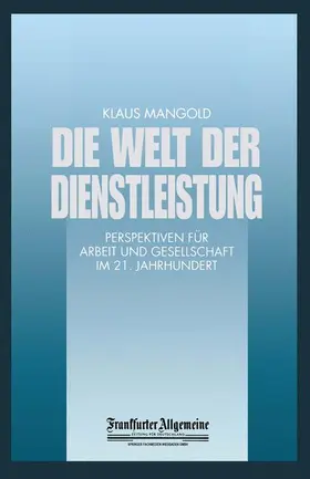 Mangold |  Die Welt der Dienstleistung | Buch |  Sack Fachmedien