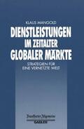 Mangold |  Dienstleistungen im Zeitalter Globaler Märkte | Buch |  Sack Fachmedien