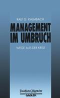 Kalmbach |  Management im Umbruch | Buch |  Sack Fachmedien