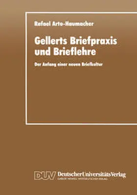 Arto-Haumacher |  Gellerts Briefpraxis und Brieflehre | eBook | Sack Fachmedien