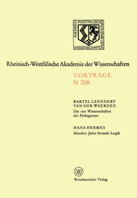 Waerden |  Die vier Wissenschaften der Pythagoreer. Hundert Jahre formale Logik | eBook | Sack Fachmedien