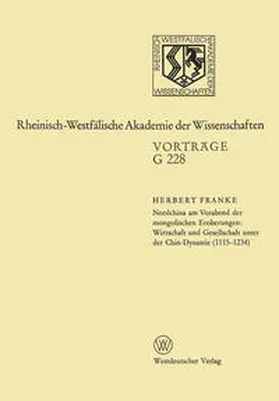 Franke |  Nordchina am Vorabend der mongolischen Eroberungen, Wirtschaft und Gesellschaft unter der Chin-Dynastie (1115–1234) | eBook | Sack Fachmedien