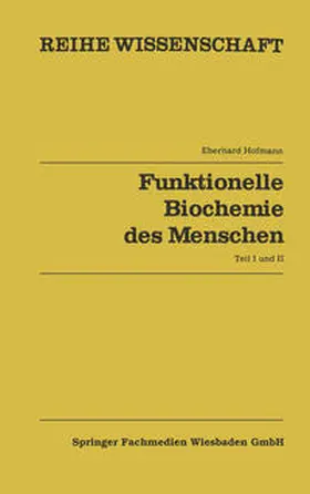 Hoffmann |  Funktionelle Biochemie des Menschen | eBook | Sack Fachmedien