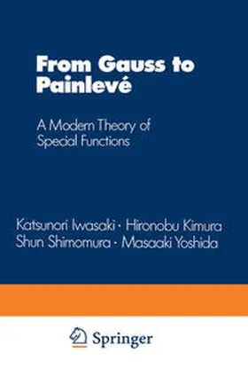 Iwasaki / Kimura / Shimemura | From Gauss to Painlevé | E-Book | www.sack.de