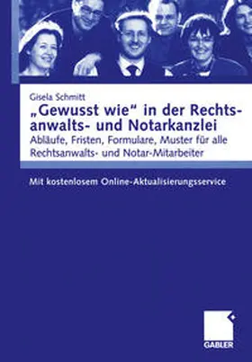 Schmitt |  „Gewusst wie“ in der Rechtsanwalts- und Notarkanzlei | eBook | Sack Fachmedien