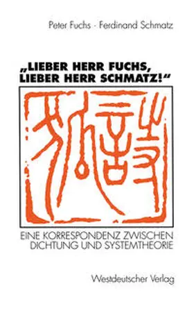 Fuchs / Schmatz |  „Lieber Herr Fuchs, lieber Herr Schmatz!“ | eBook | Sack Fachmedien