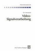 Bossert / Hentschel / Fliege |  Hentschel, C: Video-Signalverarbeitung | Buch |  Sack Fachmedien