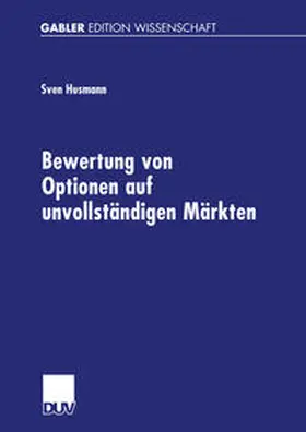 Husmann |  Bewertung von Optionen auf unvollständigen Märkten | eBook | Sack Fachmedien