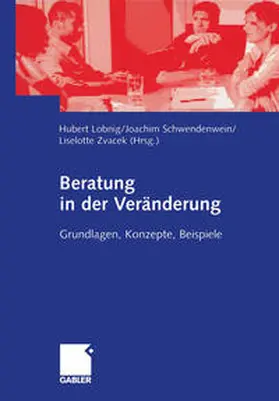 Lobnig / Schwendenwein / Zvacek |  Beratung in der Veränderung | eBook | Sack Fachmedien