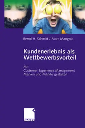 Schmitt / Mangold |  Kundenerlebnis als Wettbewerbsvorteil | eBook | Sack Fachmedien