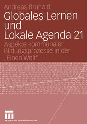 Brunold |  Globales Lernen und Lokale Agenda 21 | eBook | Sack Fachmedien