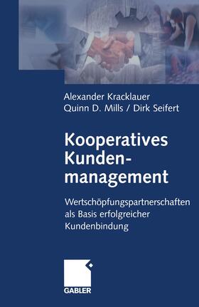 Kracklauer / Seifert / Mills | Kooperatives Kundenmanagement | Buch | 978-3-322-90372-3 | sack.de