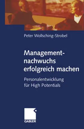 Wollsching-Strobel | Managementnachwuchs erfolgreich machen | E-Book | www.sack.de