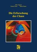 Argyris / Haase / Faust |  Die Erforschung des Chaos | Buch |  Sack Fachmedien