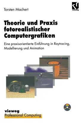 Machert |  Theorie und Praxis fotorealistischer Computergrafiken | Buch |  Sack Fachmedien