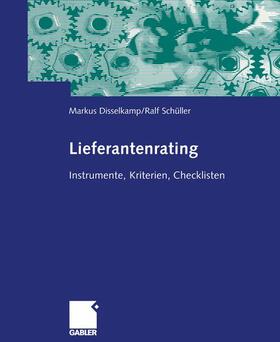 Schüller / Disselkamp | Lieferantenrating | Buch | 978-3-322-90463-8 | sack.de