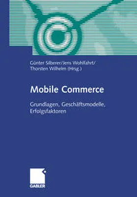 Silberer / Wohlfahrt / Wilhelm |  Mobile Commerce | eBook | Sack Fachmedien