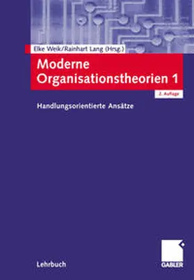 Weik / Lang |  Moderne Organisationstheorien 1 | eBook | Sack Fachmedien