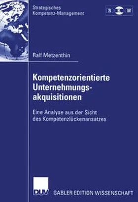 Metzenthin |  Kompetenzorientierte Unternehmungsakquisitionen | eBook | Sack Fachmedien