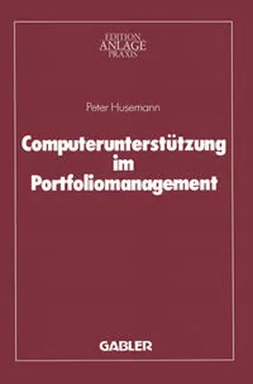 Husemann |  Computerunterstützung im Portfoliomanagement | eBook | Sack Fachmedien