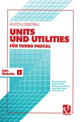 Liebetrau |  Units und Utilities für Turbo Pascal | eBook | Sack Fachmedien