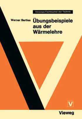 Berties |  Übungsbeispiele aus der Wärmelehre | eBook | Sack Fachmedien