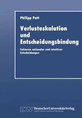 Pott | Verlusteskalation und Entscheidungsbindung | E-Book | www.sack.de