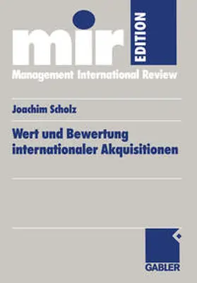 Scholz | Wert und Bewertung internationaler Akquisitionen | E-Book | www.sack.de
