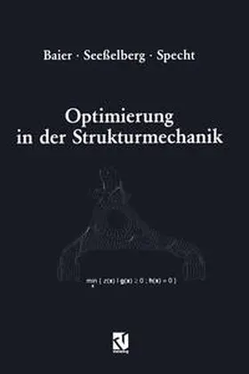 Baier / Seeßelberg / Specht | Optimierung in der Strukturmechanik | E-Book | www.sack.de