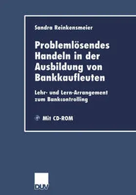 Reinkensmeier | Problemlösendes Handeln in der Ausbildung von Bankkaufleuten | E-Book | sack.de