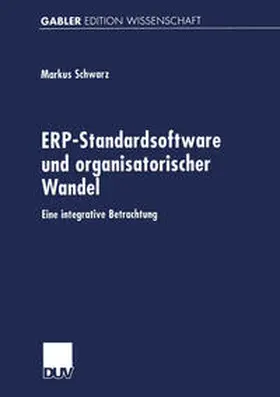 Schwarz | ERP-Standardsoftware und organisatorischer Wandel | E-Book | sack.de