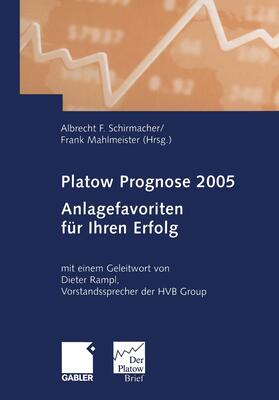 Mahlmeister / Schirmacher |  Platow Prognose 2005 | Buch |  Sack Fachmedien