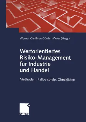 Meier / Gleißner | Wertorientiertes Risiko-Management für Industrie und Handel | Buch | 978-3-322-90747-9 | www.sack.de