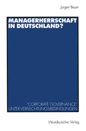 Beyer |  Managerherrschaft in Deutschland? | eBook | Sack Fachmedien