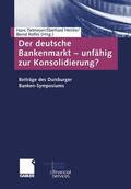 Tietmeyer / Heinke / Rolfes |  Der deutsche Bankenmarkt ¿ unfähig zur Konsolidierung? | Buch |  Sack Fachmedien