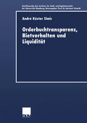 Küster-Simic |  Orderbuchtransparenz, Bietverhalten und Liquidität | eBook | Sack Fachmedien