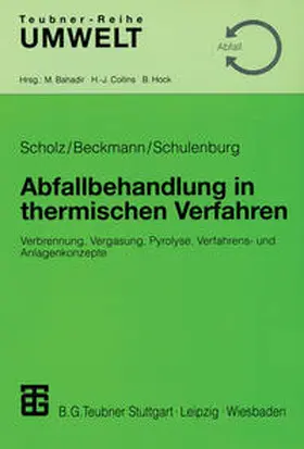 Scholz / Beckmann / Schulenburg | Abfallbehandlung in thermischen Verfahren | E-Book | www.sack.de
