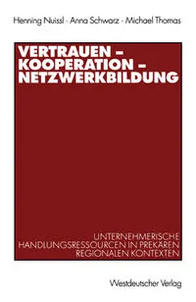 Nuissl / Schwarz / Thomas |  Vertrauen - Kooperation - Netzwerkbildung | eBook | Sack Fachmedien