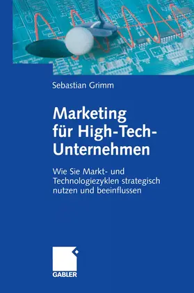 Grimm | Marketing für High-Tech-Unternehmen | Buch | 978-3-322-90894-0 | www.sack.de